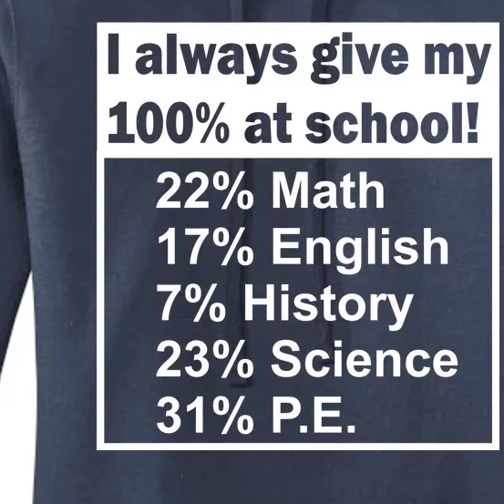 I Always Give My 100 Percent At School Women's Pullover Hoodie