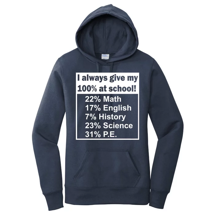 I Always Give My 100 Percent At School Women's Pullover Hoodie