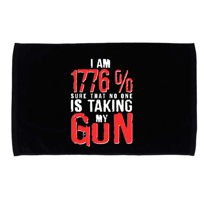 I Am 1776 Sure That No One Is Taking My Gun Microfiber Hand Towel