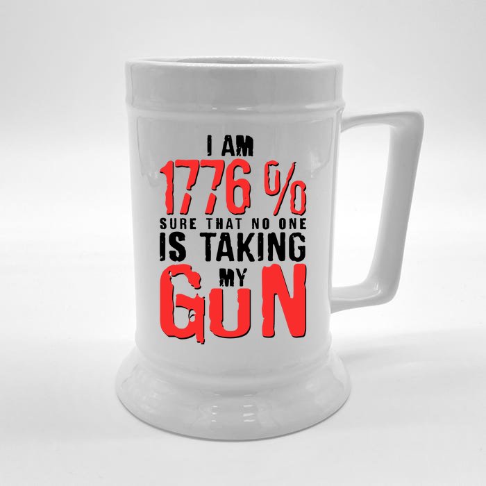 I Am 1776 Sure That No One Is Taking My Gun Front & Back Beer Stein