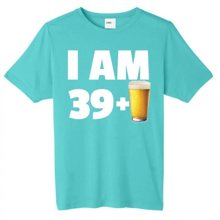 I Am 39 Plus Beer 40th Birthday ChromaSoft Performance T-Shirt