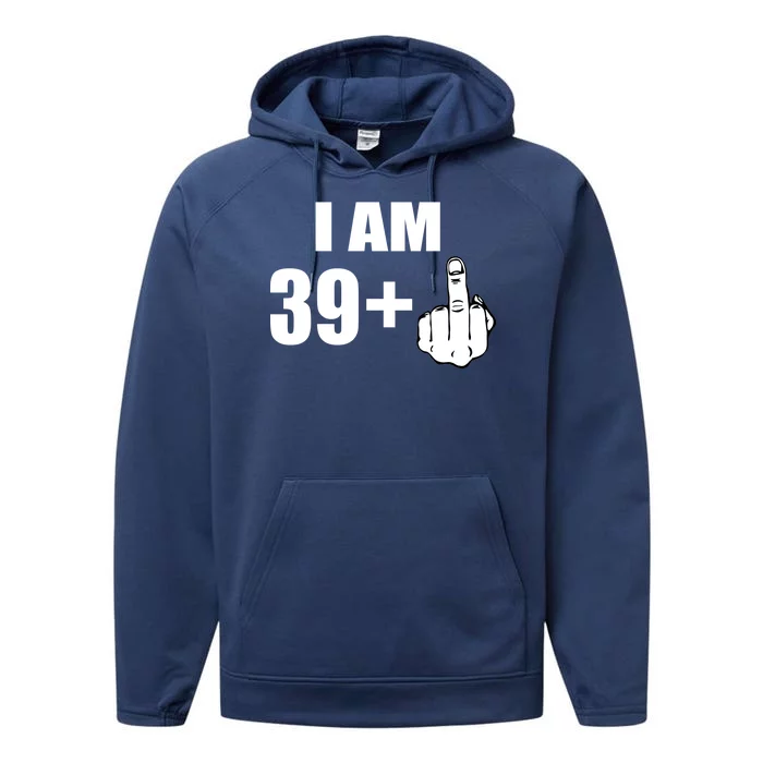 I Am 40 Middle Finger Performance Fleece Hoodie