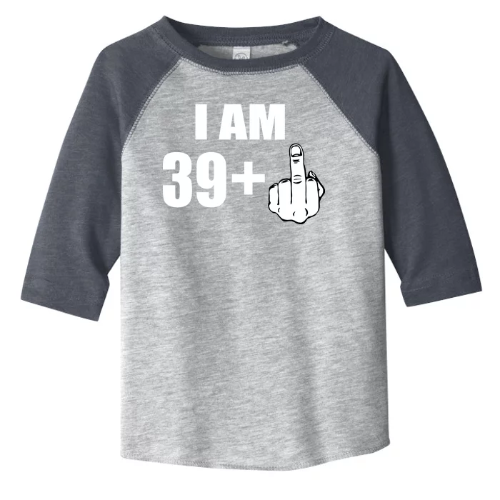 I Am 40 Middle Finger Toddler Fine Jersey T-Shirt