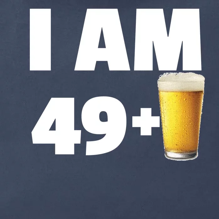 I Am 49 Plus Beer 50th Birthday Zip Tote Bag