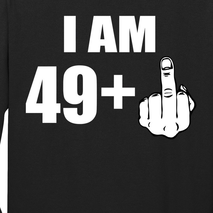 I Am 50 Middle Finger Funny 50th Birthday Gift T-Shirt Long Sleeve Shirt