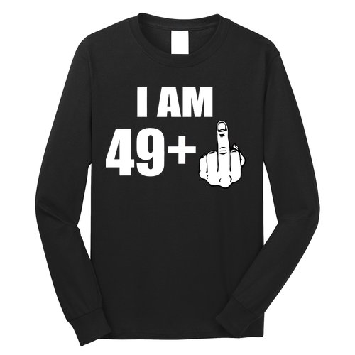 I Am 50 Middle Finger Funny 50th Birthday Gift T-Shirt Long Sleeve Shirt