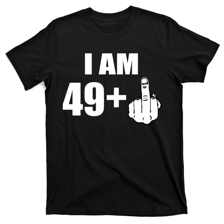 I Am 50 Middle Finger Funny 50th Birthday Gift T-Shirt T-Shirt