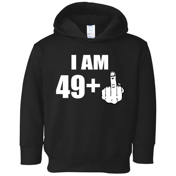 I Am 50 Middle Finger Funny 50th Birthday Gift T-Shirt Toddler Hoodie