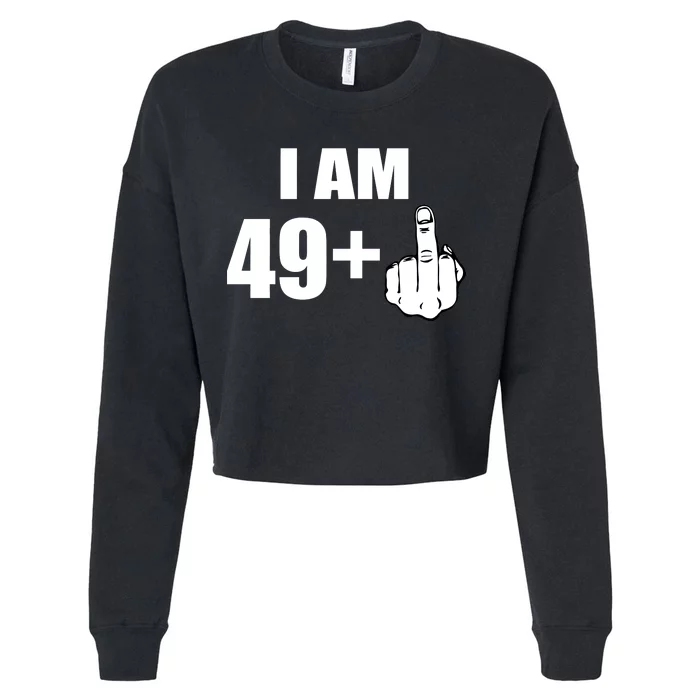 I Am 50 Middle Finger Funny 50th Birthday Gift T-Shirt Cropped Pullover Crew