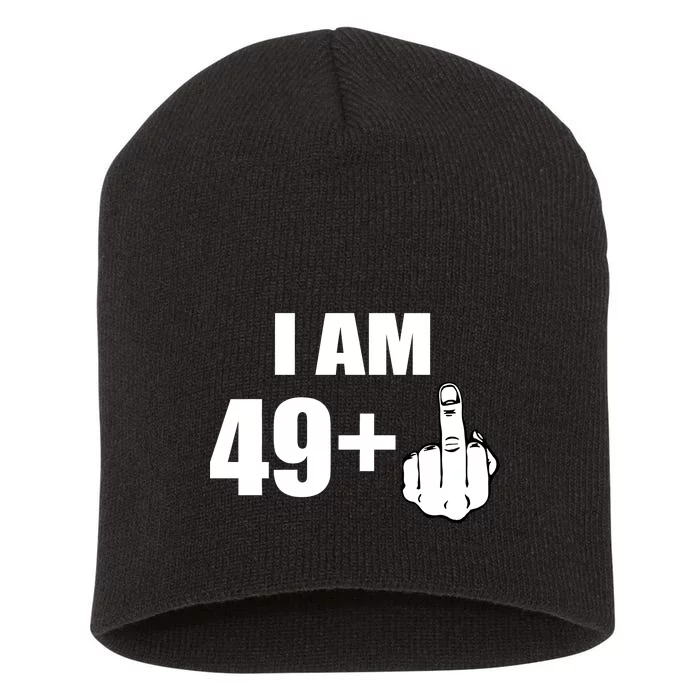 I Am 50 Middle Finger Funny 50th Birthday Gift T-Shirt Short Acrylic Beanie