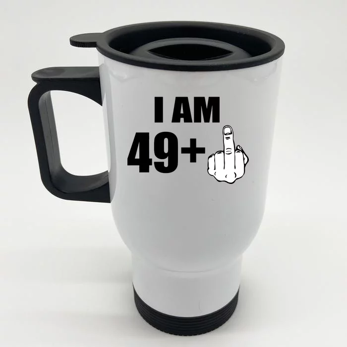 I Am 50 Middle Finger Funny 50th Birthday Gift T-Shirt Stainless Steel Travel Mug