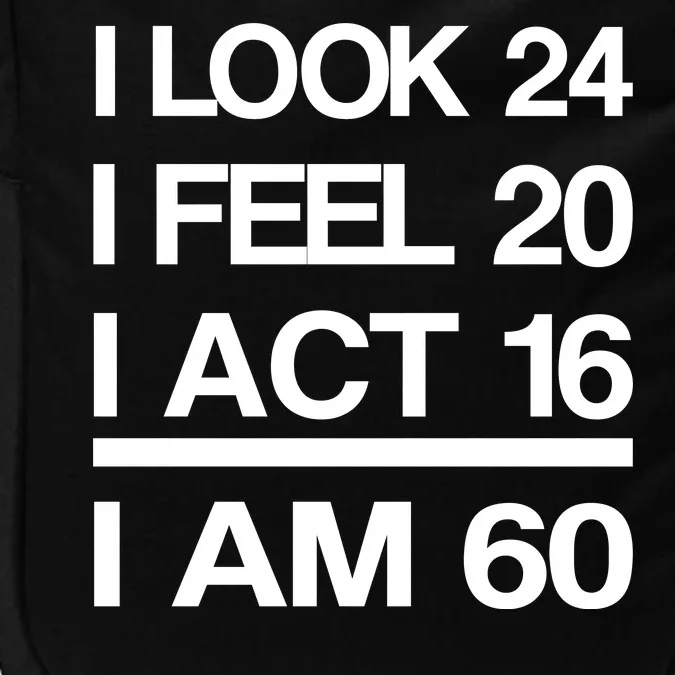 I Am 60 Funny 60th Birthday Impact Tech Backpack