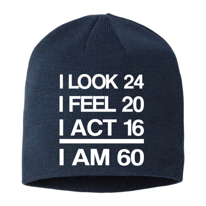 I Am 60 Funny 60th Birthday 8 1/2in Sustainable Knit Beanie