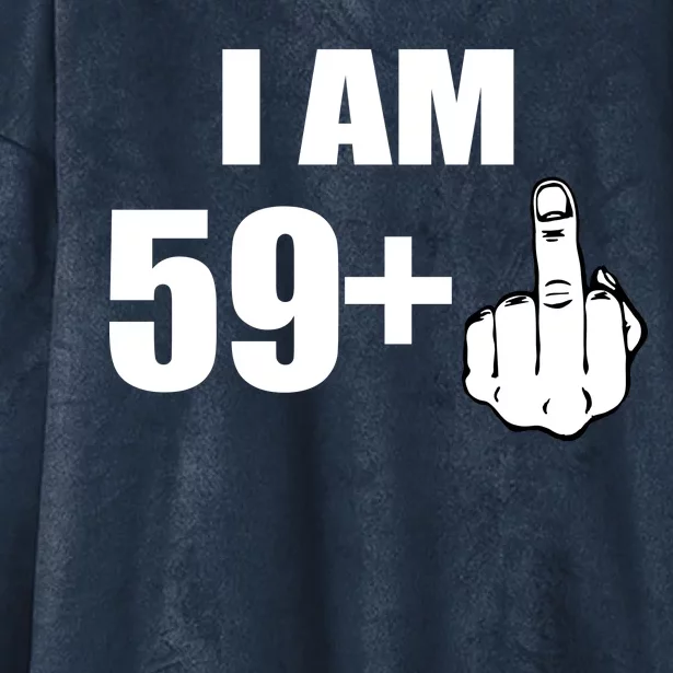 I Am 60 Middle Finger 60th Birthday Gift Hooded Wearable Blanket