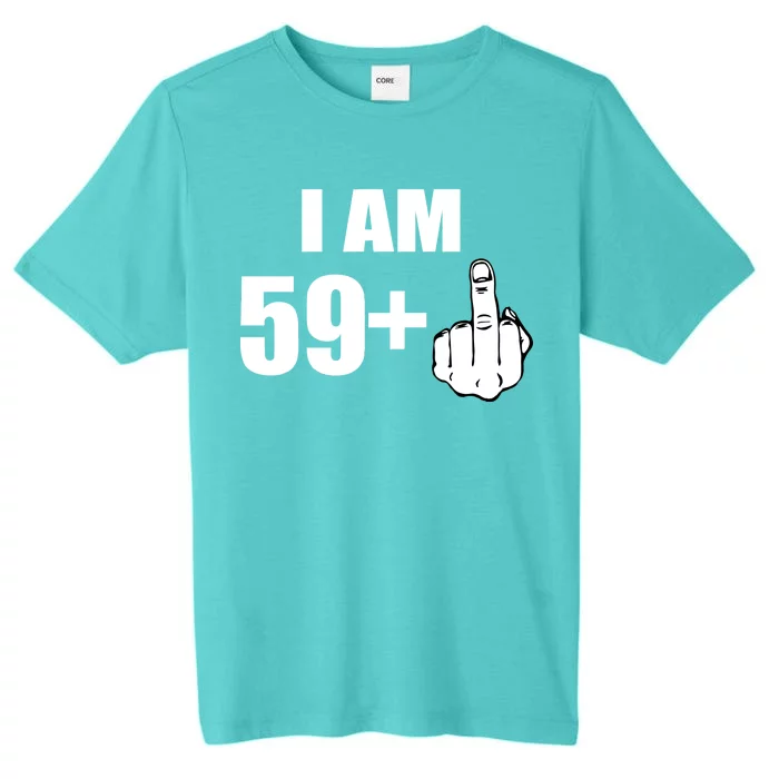 I Am 60 Middle Finger 60th Birthday Gift ChromaSoft Performance T-Shirt