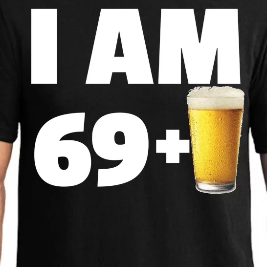 I Am 69 Plus Beer 70th Birthday Pajama Set