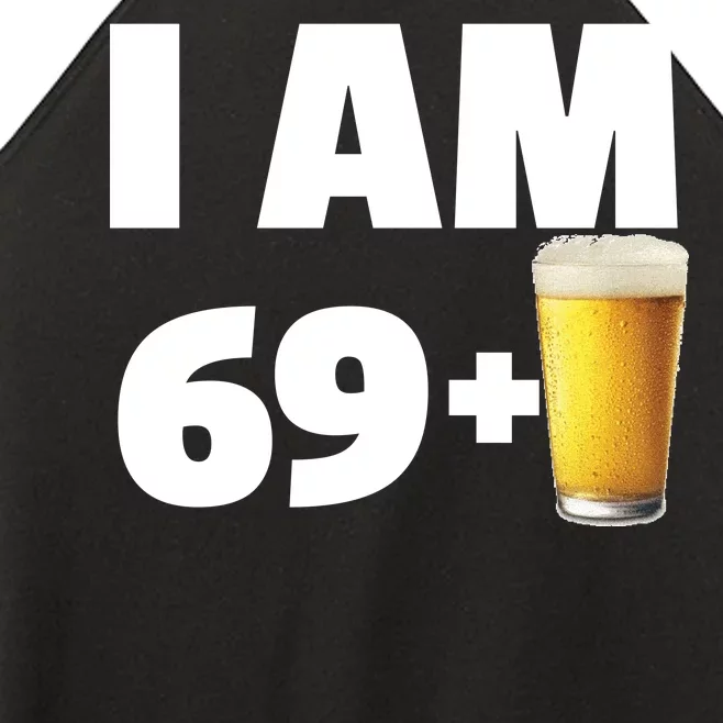 I Am 69 Plus Beer 70th Birthday Women’s Perfect Tri Rocker Tank