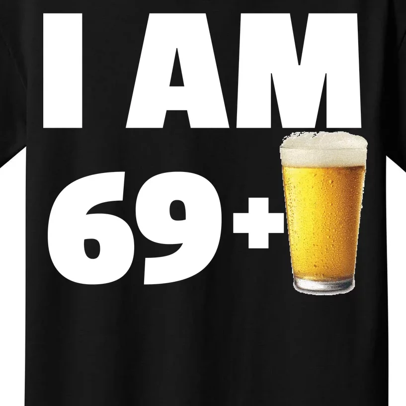 I Am 69 Plus Beer 70th Birthday Kids T-Shirt