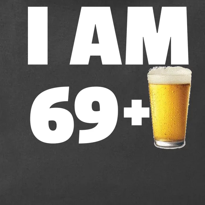 I Am 69 Plus Beer 70th Birthday Zip Tote Bag