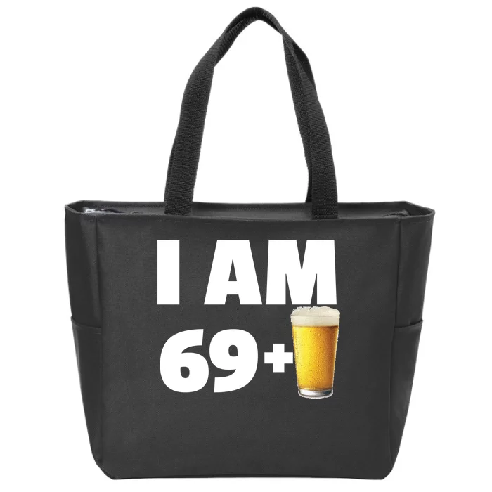 I Am 69 Plus Beer 70th Birthday Zip Tote Bag