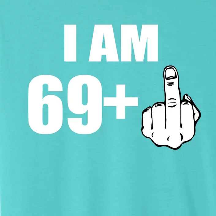 I Am 70 Middle Finger 70th Birthday Gift ChromaSoft Performance T-Shirt