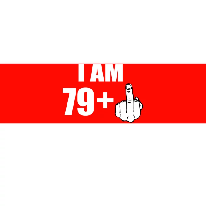 I Am 80 Middle Finger 80th Birthday Gift Bumper Sticker