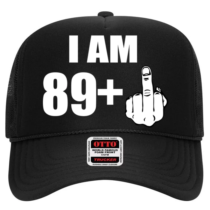 I Am 90 Middle Finger Funny 90th Birthday Gift High Crown Mesh Trucker Hat