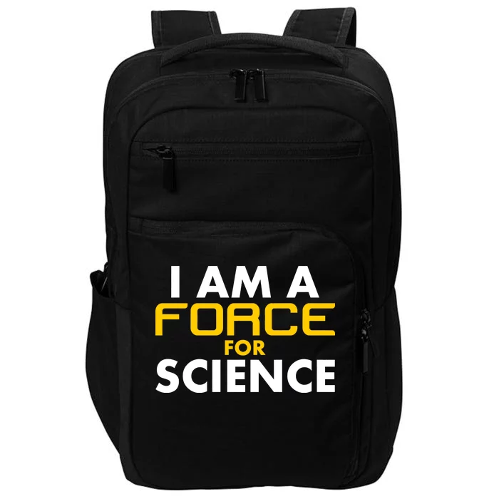 I Am A Force for Science Impact Tech Backpack