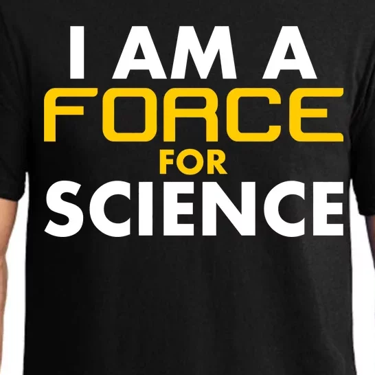 I Am A Force for Science Pajama Set