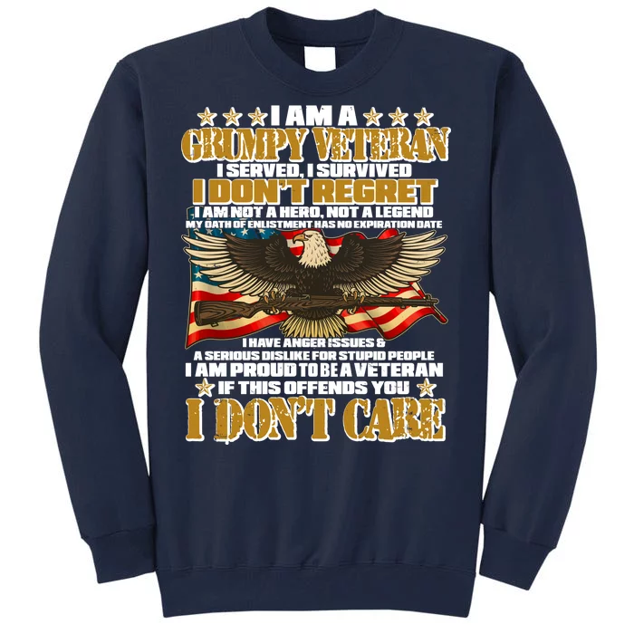 I Am A Grumpy Proud Veteran Funny Tall Sweatshirt