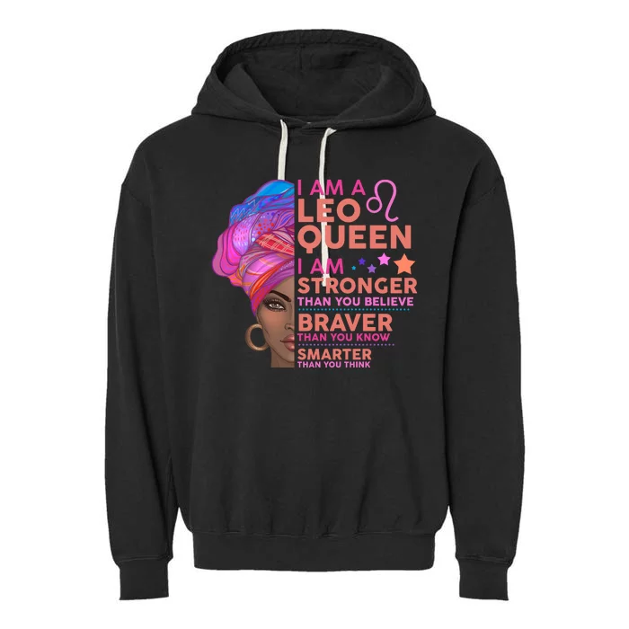 I Am A Leo Queen I Am Stronger Than You Believe Zodiac Garment-Dyed Fleece Hoodie