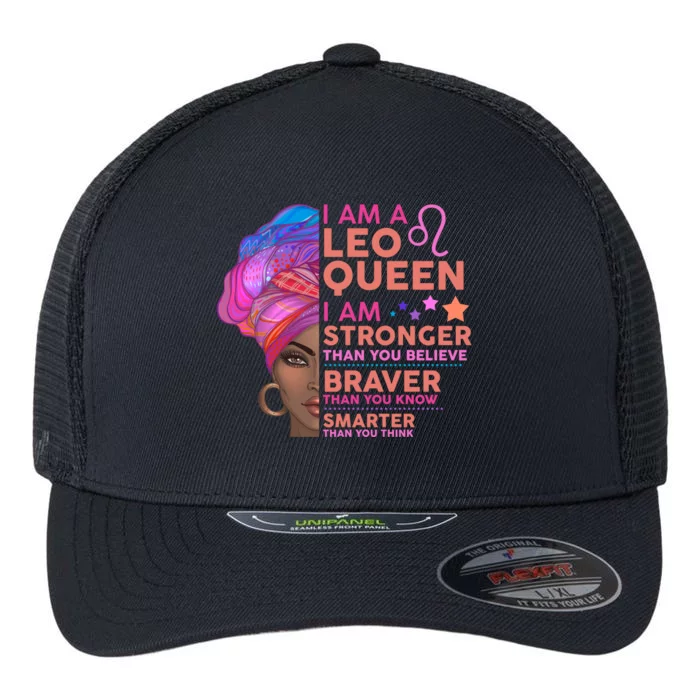 I Am A Leo Queen I Am Stronger Than You Believe Zodiac Flexfit Unipanel Trucker Cap