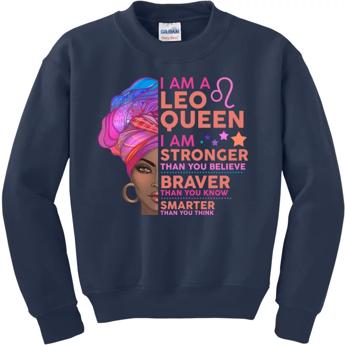 I Am A Leo Queen I Am Stronger Than You Believe Zodiac Kids Sweatshirt