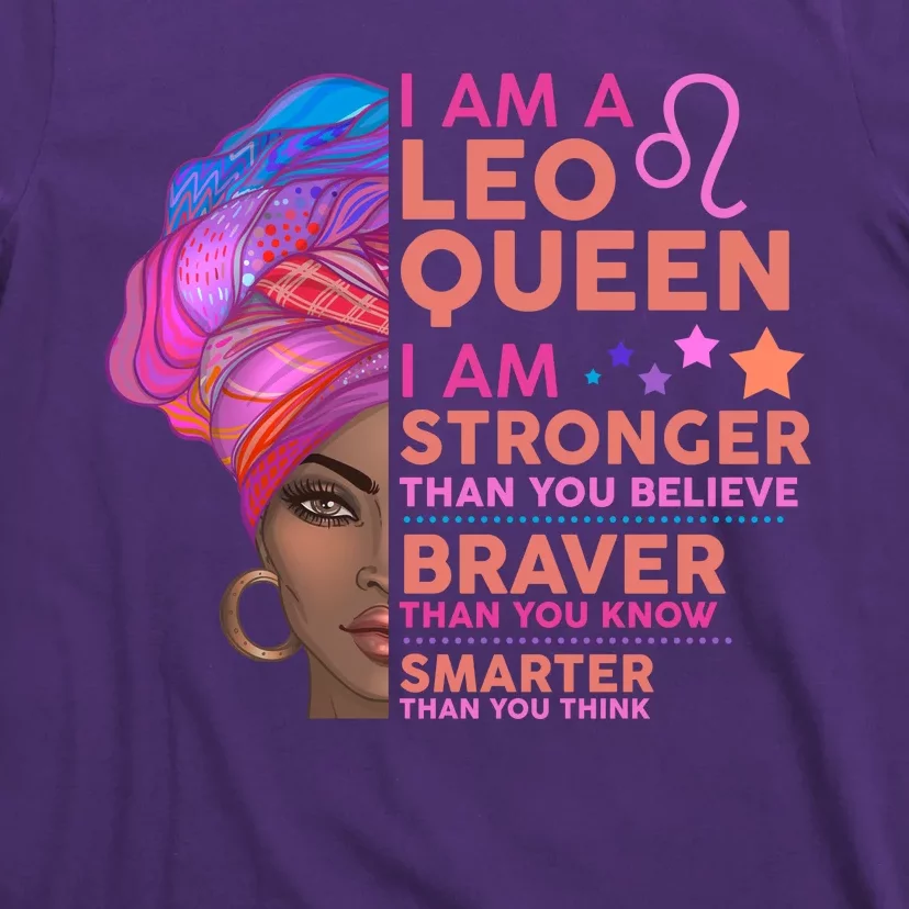 I Am A Leo Queen I Am Stronger Than You Believe Zodiac T-Shirt