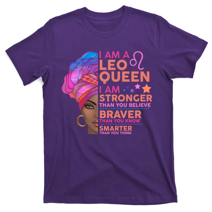 I Am A Leo Queen I Am Stronger Than You Believe Zodiac T-Shirt