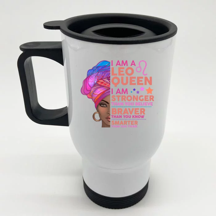 I Am A Leo Queen I Am Stronger Than You Believe Zodiac Front & Back Stainless Steel Travel Mug