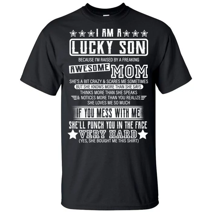 I Am A Lucky Son Funny Awesome Mom Tall T-Shirt