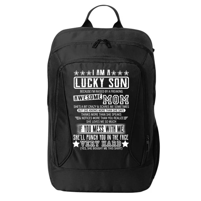 I Am A Lucky Son Funny Awesome Mom City Backpack