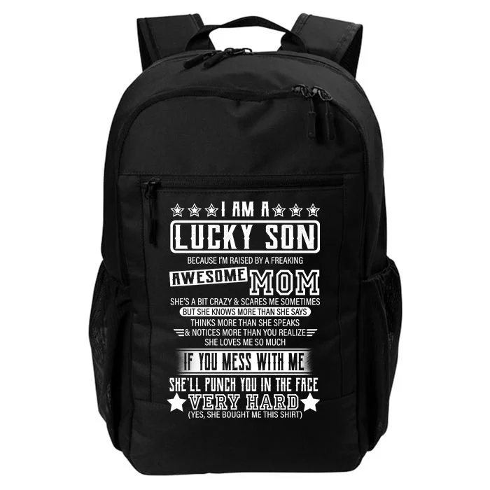 I Am A Lucky Son Funny Awesome Mom Daily Commute Backpack