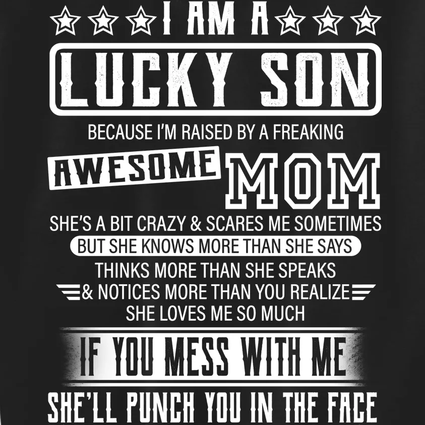 I Am A Lucky Son Funny Awesome Mom Kids Sweatshirt