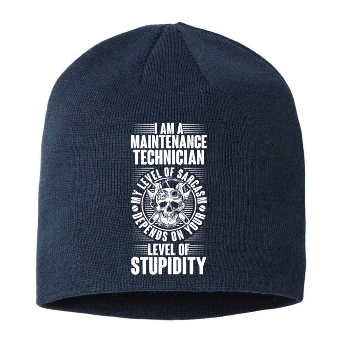 I Am A Maintenance Technician Level Of Stupidity 8 1/2in Sustainable Knit Beanie