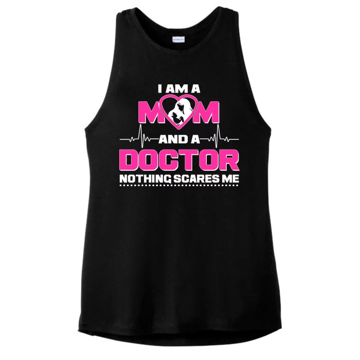 I Am A Mom and A Doctor Nothing Scare Me Ladies Tri-Blend Wicking Tank