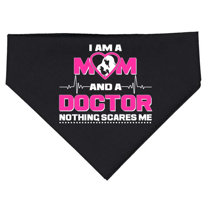 I Am A Mom and A Doctor Nothing Scare Me USA-Made Doggie Bandana