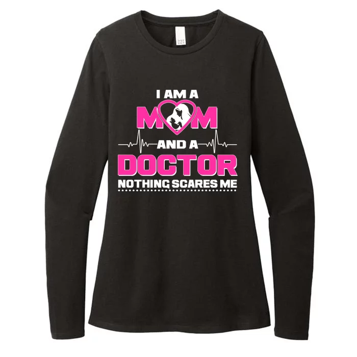 I Am A Mom and A Doctor Nothing Scare Me Womens CVC Long Sleeve Shirt