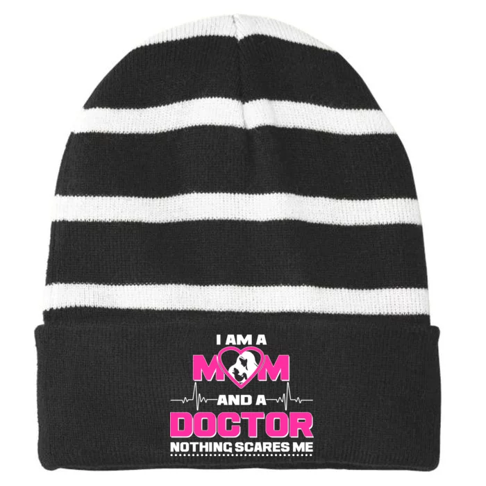 I Am A Mom and A Doctor Nothing Scare Me Striped Beanie with Solid Band