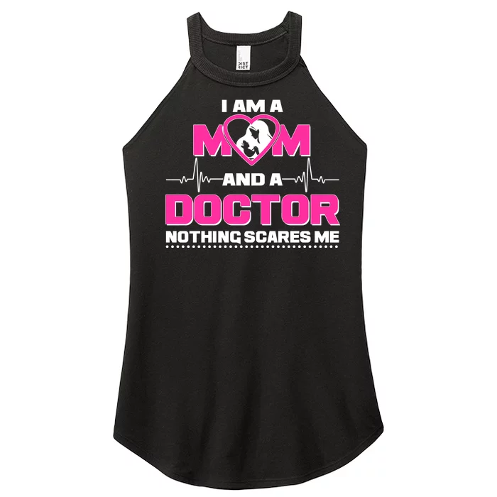 I Am A Mom and A Doctor Nothing Scare Me Women’s Perfect Tri Rocker Tank