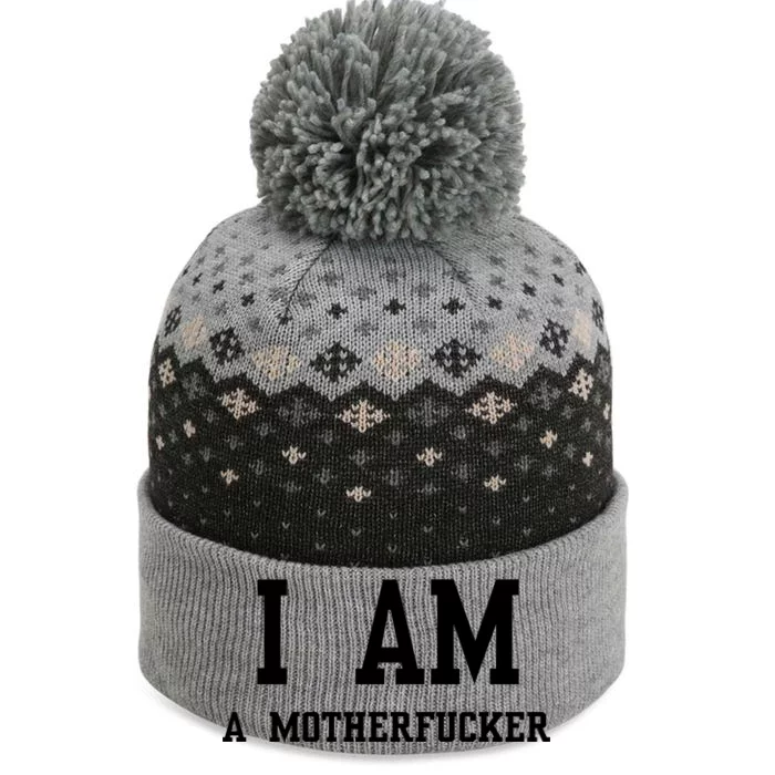 I Am A Motherfucker The Baniff Cuffed Pom Beanie