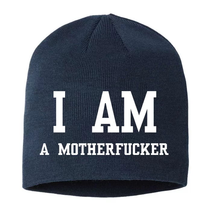 I Am A Motherfucker 8 1/2in Sustainable Knit Beanie