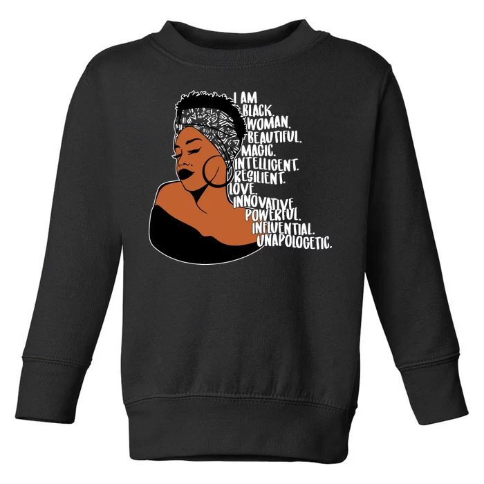 I Am A Proud Black Woman Beautiful Powerful Toddler Sweatshirt