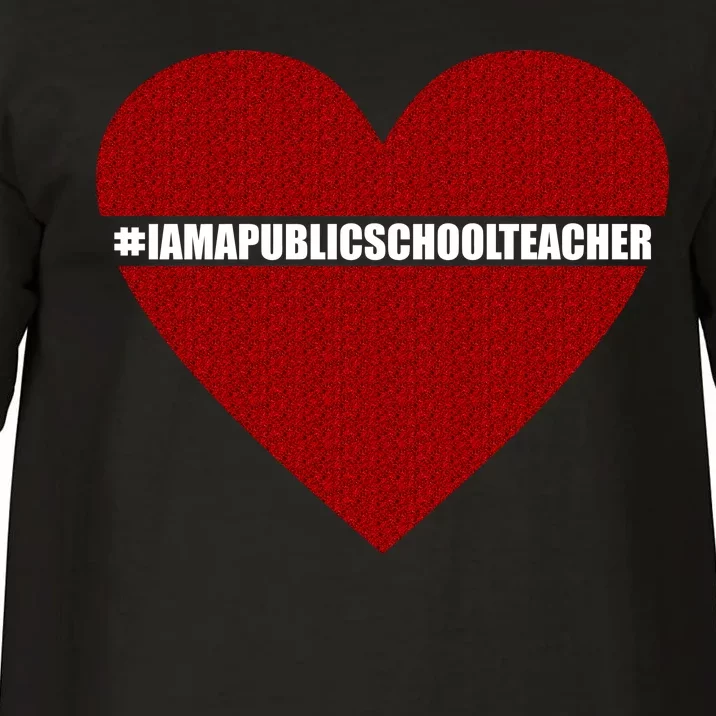 I Am a Public School Teacher Hashtag Love Heart Comfort Colors T-Shirt